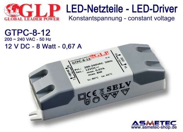LED-Netzteil GLP - GTPC-8-12, 12 VDC, 8 Watt - www.asmetec-shop.de
